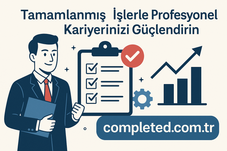 Read more about the article Tamamlanmış İşlerle Profesyonel Kariyerinizi Güçlendirin