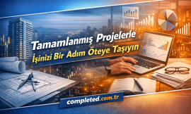 Tamamlanmış Projelerle İşinizi Bir Adım Öteye Taşıyın