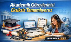 Akademik Görevlerinizi Eksiksiz Tamamlıyoruz