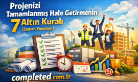 Projenizi Tamamlanmış Hale Getirmenin 7 Altın Kuralı (Zaman Yönetimi)