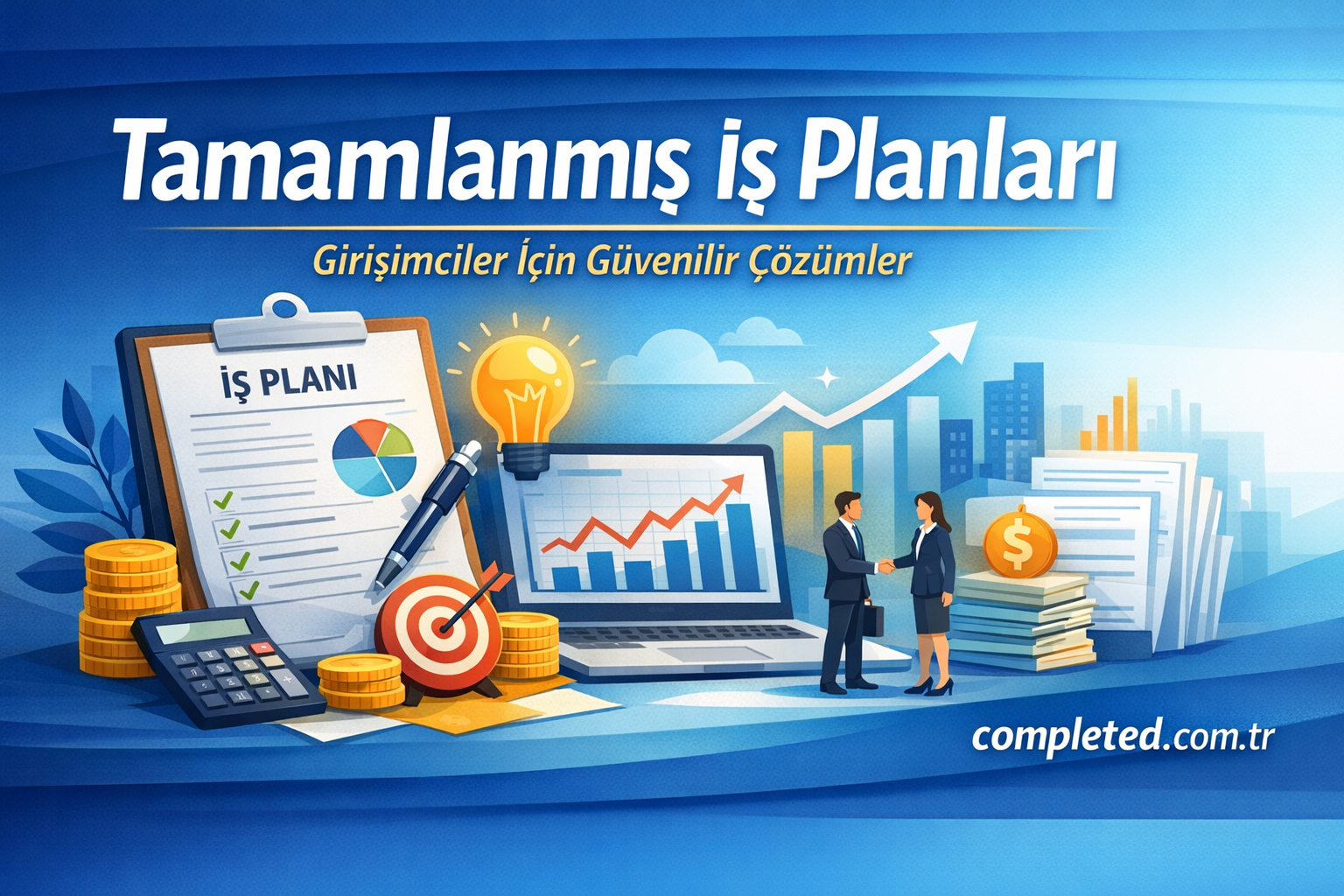 Business banner showing a completed business plan theme with charts, coins, and two professionals shaking hands, conveying reliable entrepreneur solutions (Turkish: Tamamlanmış İş Planları).