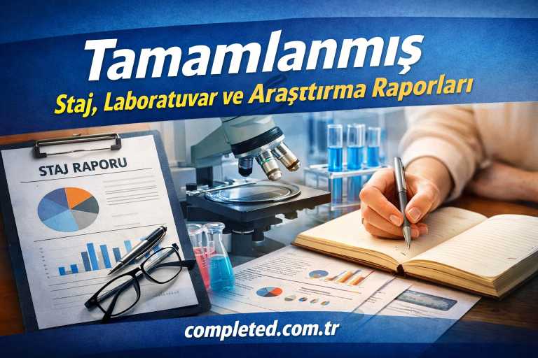 Read more about the article Tamamlanmış Staj, Laboratuvar ve Araştırma Raporları